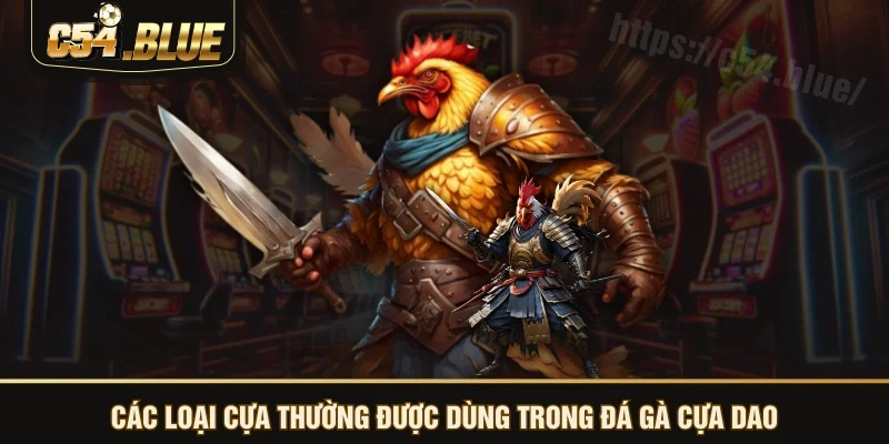 Các loại cựa thường được dùng trong đá gà cựa dao Các loại cựa thường được dùng trong đá gà cựa dao