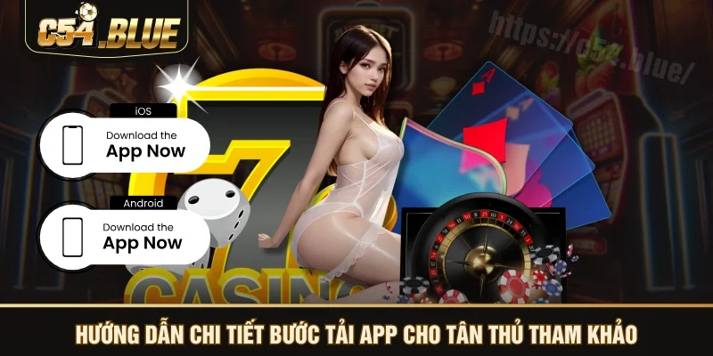 Hướng dẫn chi tiết bước tải app cho tân thủ tham khảo