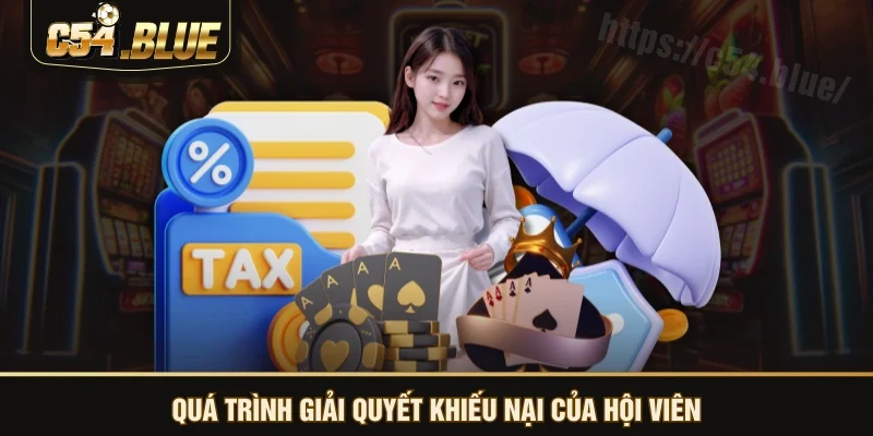 Quá trình giải quyết khiếu nại của hội viên